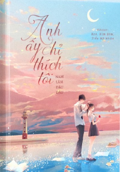 Anh Ấy Chỉ Thích Tôi