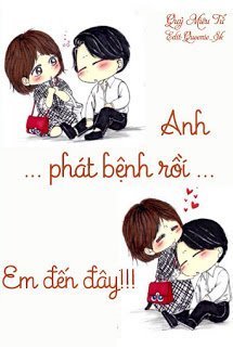 Anh Phát Bệnh Rồi... Em Đến Đây!